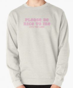 please be nice to me (it's the law) Kurtis Conner Pullover Sweatshirt RB2403 product Offical kurtis conner Merch